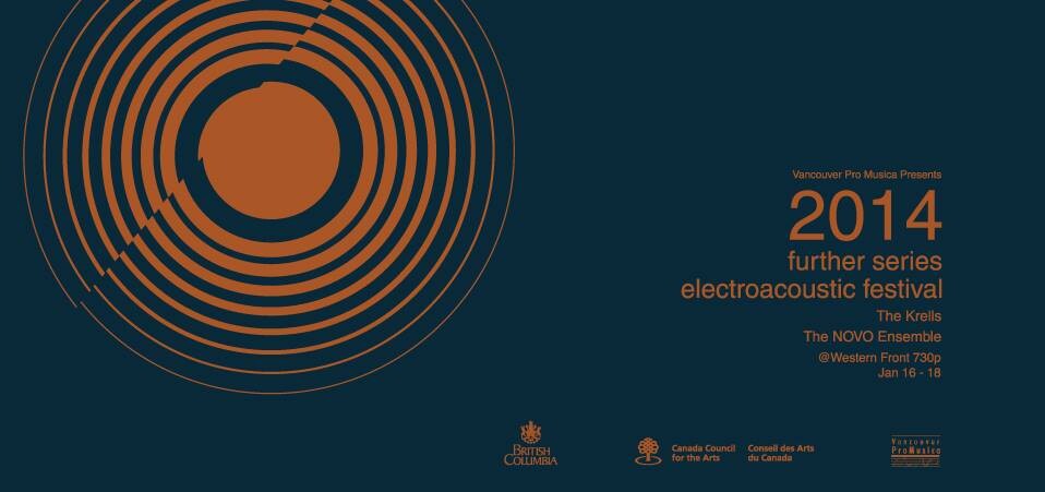 Further Series Electroacoustic Festival, Vancouver (British Columbia, Canada), January 16 – 18, 2014
