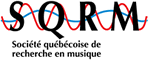 Société québécoise de recherche en musique (SQRM)