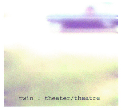 Couverture de l’album «Theater / Theatre (CD-R 3”)»