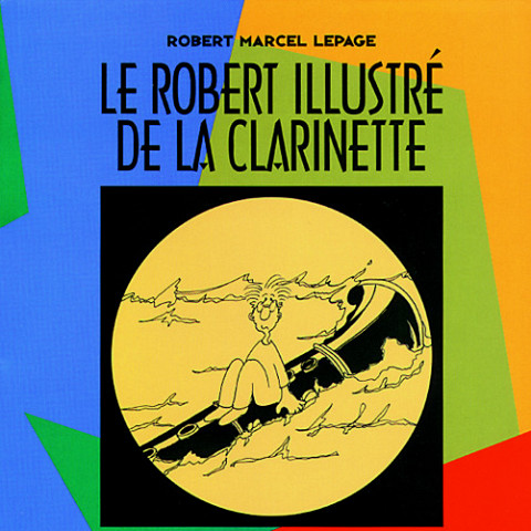 Couverture de l’album «Le Robert illustré de la clarinette (Livre + CD)»