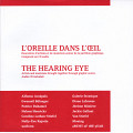 Couverture de l’album «L’oreille dans l’œil / The Hearing Eye (Livre + CD)»