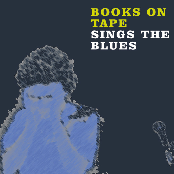 Sings The Blues Books On Tape No Type Electrocd La Boutique Electroacoustique