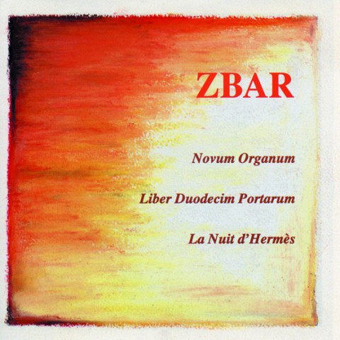 “Novum Organum; Liber Duodecim Portarum; La nuit d’Hermès (CD)” album cover