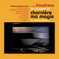 “Des passages de Charnière et autres pièces + Ma magie (2 × CD)” album cover