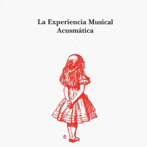 “La Experiencia Musical Acusmática (Book + DVD-ROM)” album cover