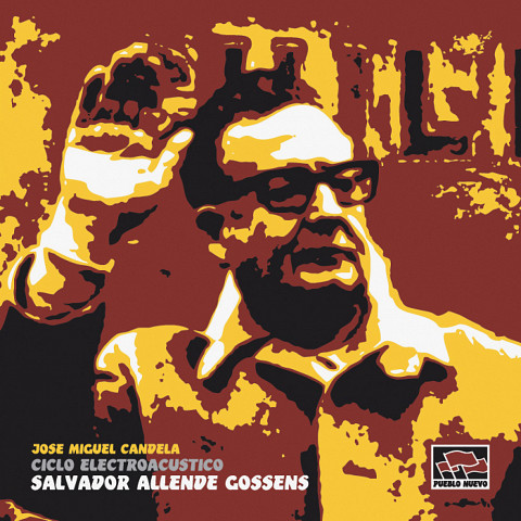 “Ciclo Electroacústico Salvador Allende Gossens (CD)” album cover