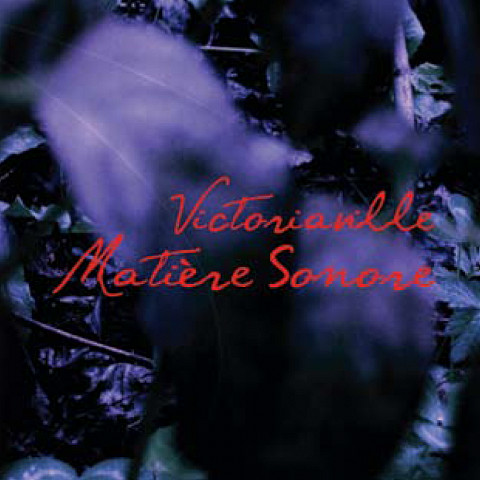 “Victoriaville matière sonore (CD)” album cover
