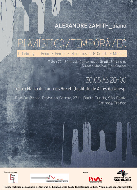 T-Son 2013: T-Son 75: Pianísticontemporâneo, Teatro Maria de Lourdes Sekeff – Instituto de Artes da Unesp, São Paulo (Brésil), Vendredi 30 août 2013