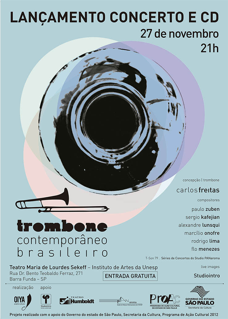 T-Son 2013: T-Son 79: Trombone contemporâneo brasileiro, Teatro Maria de Lourdes Sekeff – Instituto de Artes da Unesp, São Paulo (Brazil), Wednesday, November 27, 2013