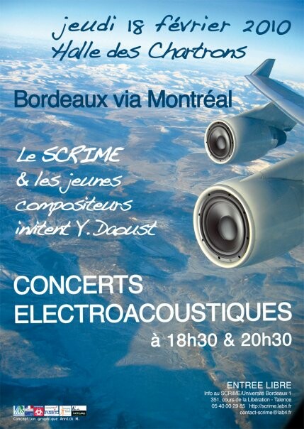 Bordeaux via Montréal, 1, Halle des Chartrons, Bordeaux (Gironde, France), Jeudi 18 février 2010 / 20 ans d’empreintes DIGITALes: Bordeaux via Montréal, 2, Halle des Chartrons, Bordeaux (Gironde, France), Jeudi 18 février 2010