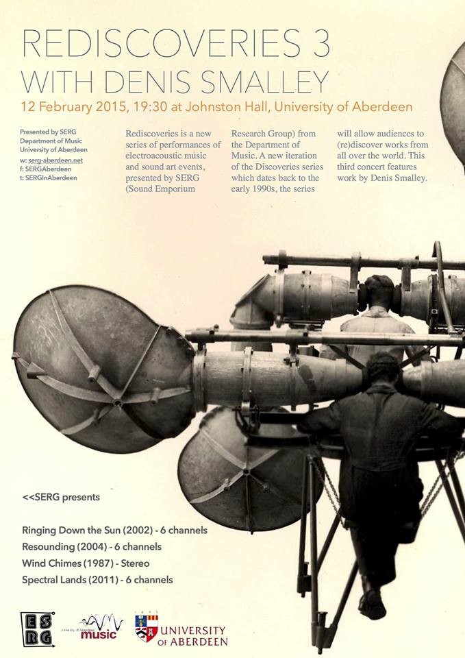 Rediscoveries 3: Denis Smalley, Johnston Hall – University of Aberdeen, Aberdeen (Scotland, UK), Thursday, February 12, 2015