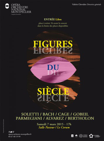 Figures du siècle, Salle Pasteur – Le Corum, Montpellier (Hérault, France), Saturday, March 7, 2015