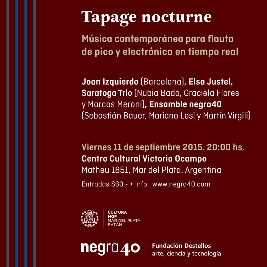 Tapage nocturne, Centre cultural Victoria Ocampo, Mar del Plata (Argentina), Friday, September 11, 2015