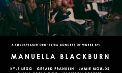 Loudspeaker Orchestra Concert Series: Manuella Blackburn, Project Space – University of Greenwich Galleries, London (England, UK), wednesday, October 7, 2015