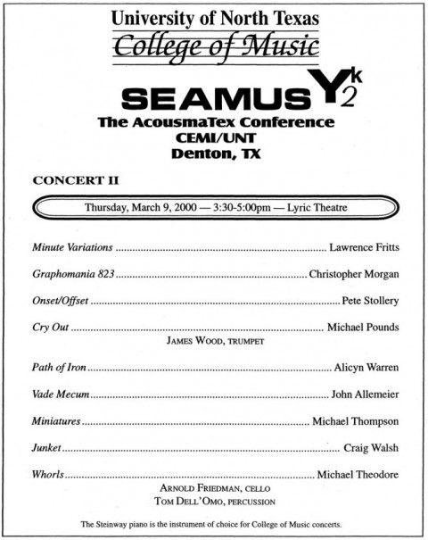 SEAMUS Y2K: Concert 2, Lyric Theater – Murchison Performing Arts Center – University of North Texas, Denton (Texas, ÉU), jeudi 9 mars 2000