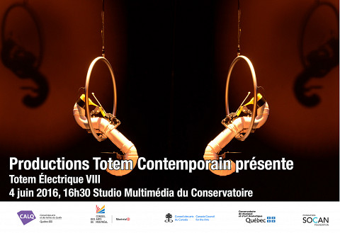 Cartel 2016; Totem électrique: Totem électrique VIII, Studio multimédia – Conservatoire de musique de Montréal, Montréal (Québec), saturday, June 4, 2016