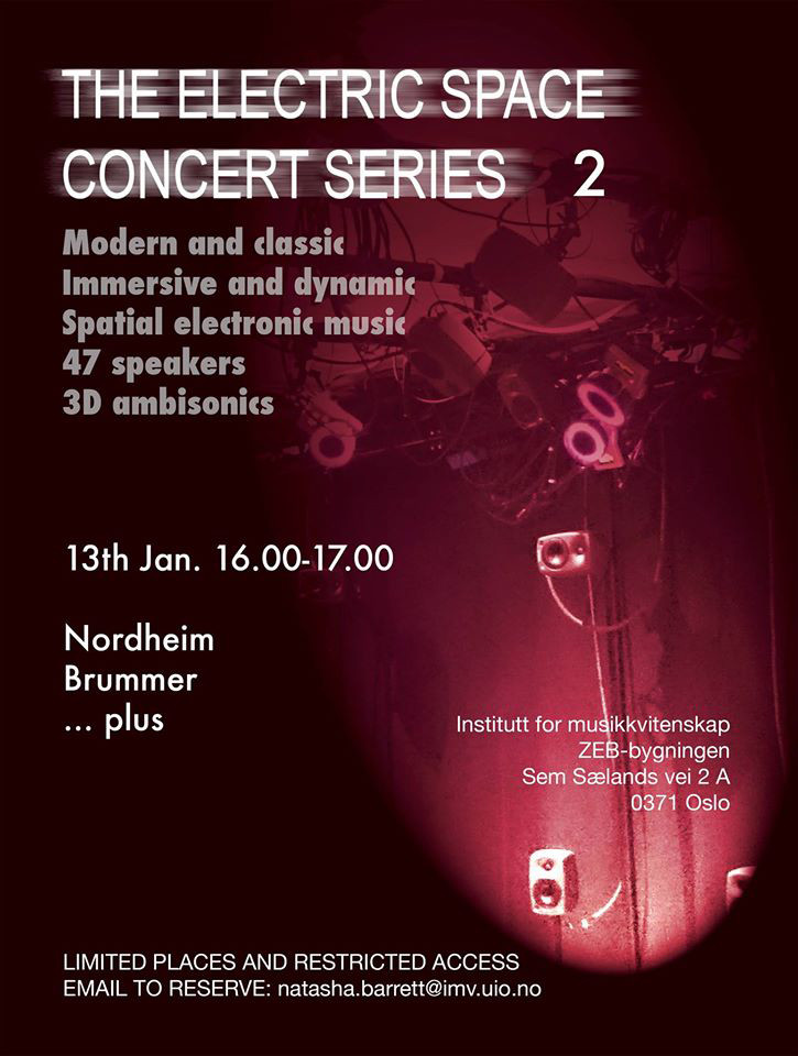 The Electric Space Concert Series 2015-16: Concert 2, Bevegelseslab – Institutt for musikkvitenskap – ZEB-bygningen – Universitetet i Oslo, Oslo (Norvège), Mercredi 13 janvier 2016