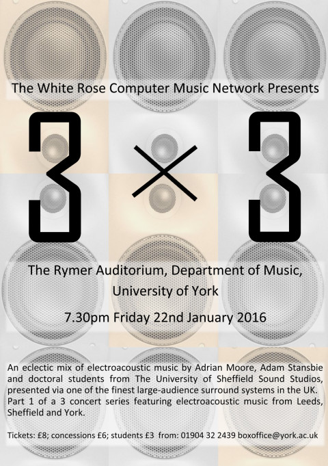 3 × 3 Sheffield: 3 * 3 Sheffield — 1, in York, Rymer Auditorium – Department of Music – University of York, York (England, UK), friday, January 22, 2016