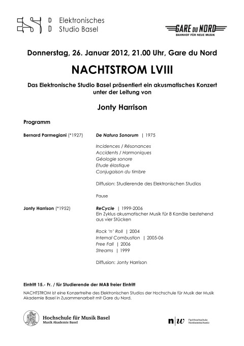 Nachtstrom 58: Jonty Harrison, Gare du Nord, Basel (Switzerland), thursday, January 26, 2012