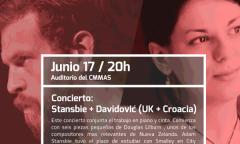 Concierto: Stansbie + Davidović (UK + Croacia), Auditorio – Centro Mexicano para la Música y las Artes Sonoras, Morelia (Mexico), friday, June 17, 2016