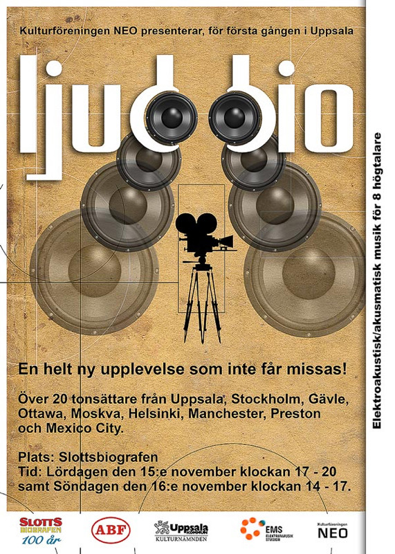Ljudbio: I — Verk för 8 kanaler, 1, Slottsbiografen, Uppsala (Suède), Samedi 15 novembre 2014 / Ljudbio: I — Verk för 8 kanaler, 2, Slottsbiografen, Uppsala (Suède), Dimanche 16 novembre 2014