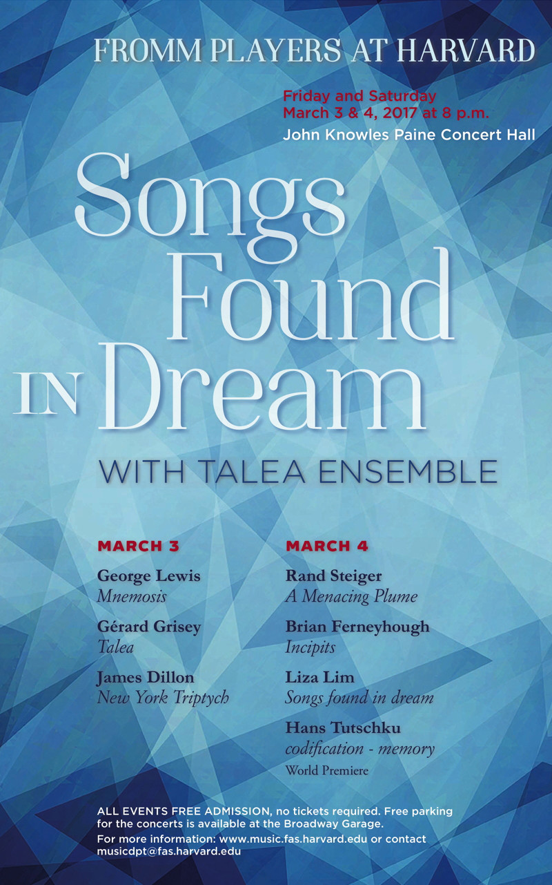Songs Found in Dreams, John Knowless Paine Concert Hall – Fanny Peabody Mason Music Building – Harvard University, Cambridge (Massachusetts, ÉU), Samedi 4 mars 2017