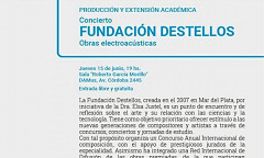 Concierto Fundación Destellos, Sala Roberto García Morillo – Universidad Nacional de las Artes, Buenos Aires (Argentina), thursday, June 15, 2017