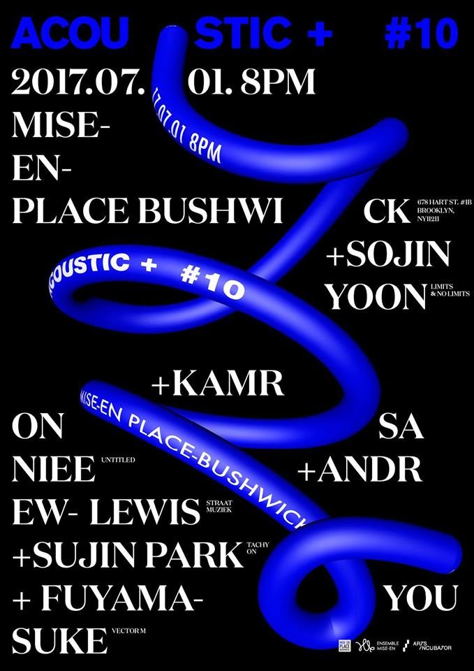 Acoustic + #10, Mise-en_Place Bushwick, Brooklyn (New York, ÉU), Samedi 1 juillet 2017