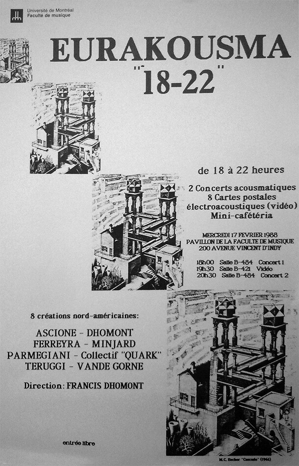 Eurakousma 18-22, Salle B-484 – Faculté de musique – Université de Montréal, Montréal (Québec), Mercredi 17 février 1988