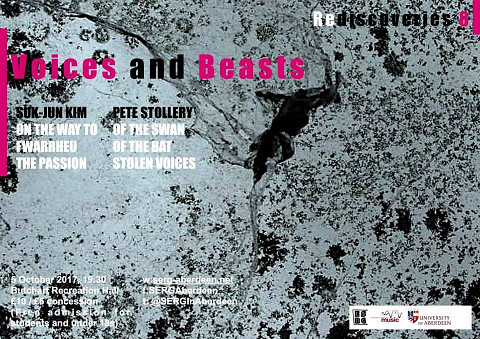 Rediscoveries 8: Voices and Beasts, Butchart Recreation Centre, Aberdeen (Scotland, UK), thursday, October 5, 2017