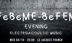 Soirée FeBeME-BeFEM, Centre culturel Jacques Franck, Bruxelles (Belgique), mercredi 4 octobre 2017