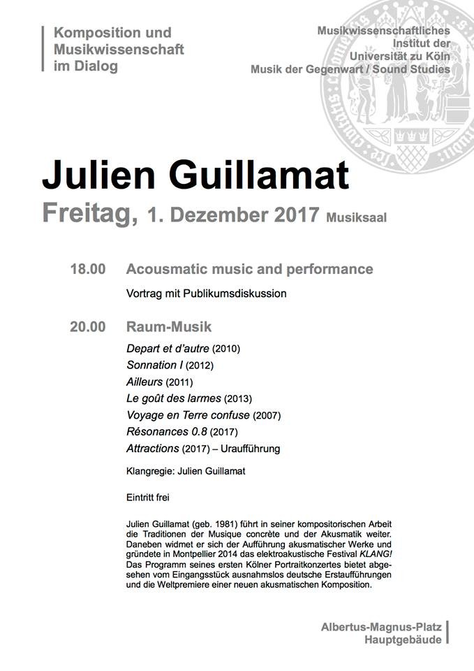 Raum-Musik 2017: Julien Guillamat, Musiksaal – Universität zu Köln, Cologne (Rhénanie-du-Nord-Westphalie, Allemagne), Vendredi 1 décembre 2017