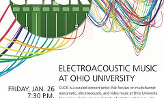 Click — Electroacoustic Music Series #1, Robert Glidden Hall – Ohio University, Athens (Ohio, USA), friday, January 26, 2018