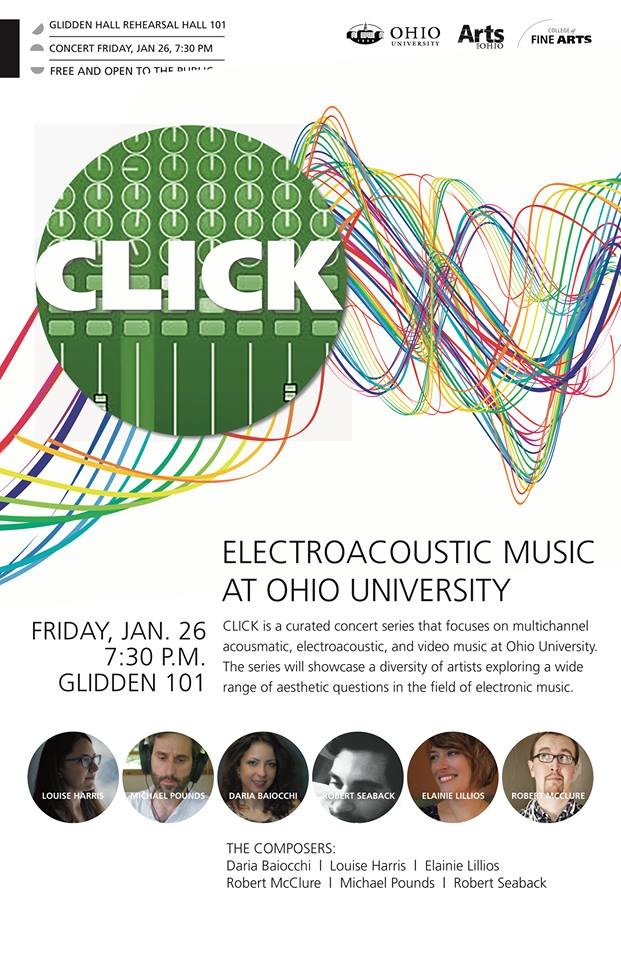 Click — Electroacoustic Music Series #1, Robert Glidden Hall – Ohio University, Athens (Ohio, USA), Friday, January 26, 2018