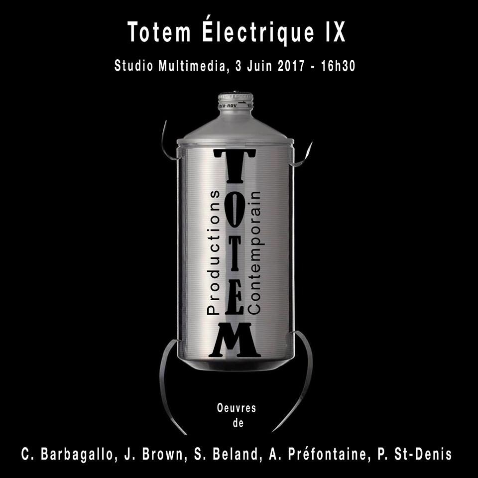 Totem électrique: Totem électrique IX, Studio multimédia – Conservatoire de musique de Montréal, Montréal (Québec), Saturday, June 3, 2017