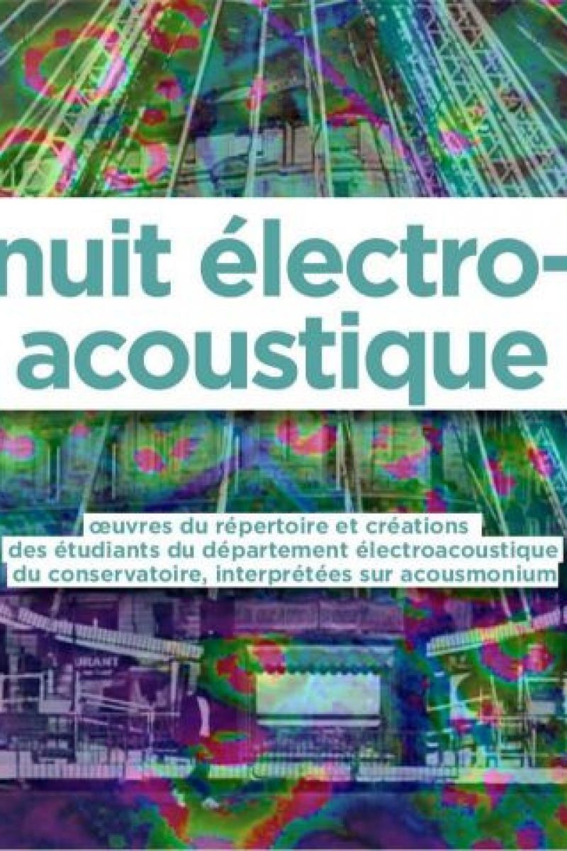 Nuit électroacoustique, Conservatoire national à rayonnement régional Pierre Barbizet de Marseille, Marseille (Bouches-du-Rhône, France), Samedi 17 février 2018