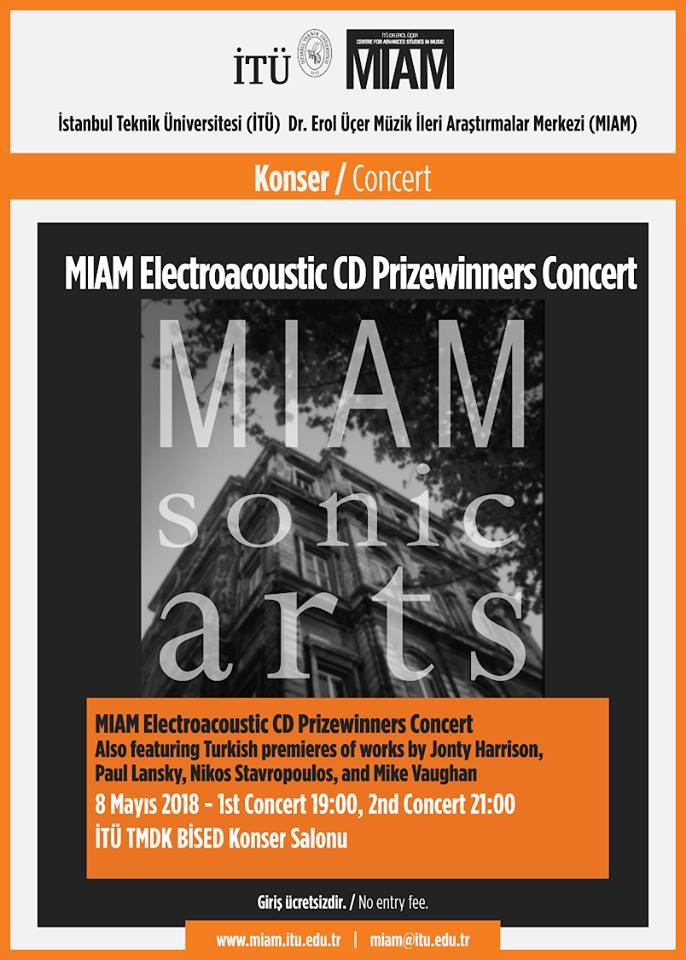 Maçka Elektrikli Müzik Günleri III: MİAM Electroacoustic Prizewinners’ Concert, TMDK – Türk Musikisi Devlet Konservatuarı – İTÜ, Istanbul (Türkiye), Mardi 8 mai 2018