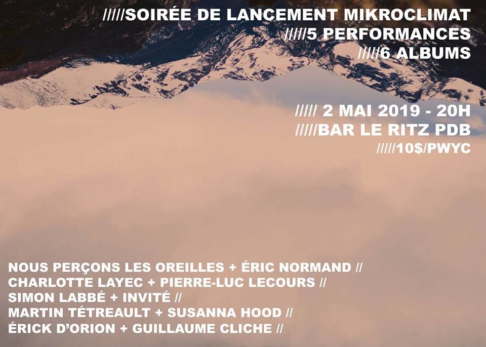 Grande soirée Mikroclimat, Bar Le Ritz PDB, Montréal (Québec), Thursday, May 2, 2019
