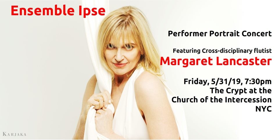 Ensemble Ipse Performer Portrait: Margaret Lancaster, Church of the Intercession, New York (New York, ÉU), Vendredi 31 mai 2019
