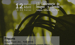 Ciclo de Música Electroacústica UACh: Programa I, Laboratorio de Imagen y Sonido (LIS) – Facultad de Arquitectura y Artes – Campus Cultural Isla Teja – UACh, Valdivia (Chile), friday, April 12, 2019