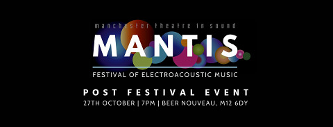 MANTIS Fall Festival 2019: Post-Festival Event, Beer Nouveau, Manchester (England, UK), sunday, October 27, 2019
