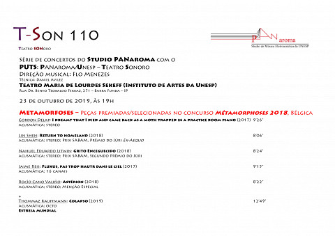 T-Son: T-Son 110: Metamorfoses, Teatro Maria de Lourdes Sekeff – Instituto de Artes da Unesp, São Paulo (Brazil), wednesday, October 23, 2019