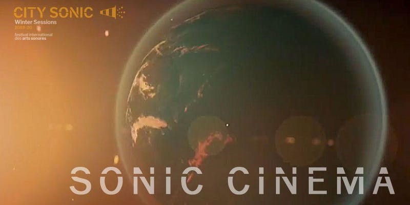 City Sonic #16: Sonic Cinema, Institut des arts de diffusion – IAD, Louvain-la-Neuve (Belgique), Jeudi 28 novembre 2019