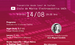 Ciclo de Música Electroacústica UACh: Programa V, Laboratorio de Imagen y Sonido (LIS) – Facultad de Arquitectura y Artes – Campus Cultural Isla Teja – UACh, Valdivia (Chile), friday, August 14, 2020