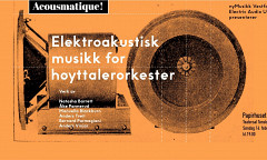 Acousmatique! — Elektroakustisk musikk for høyttalerorkester, Papirhuset Teater, Tønsberg (Norway), sunday, February 16, 2020