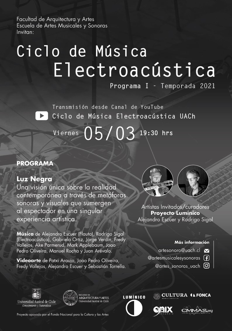 Ciclo de Música Electroacústica UACh: Programa I — Luz Negra, Valdivia (Chili), Vendredi 5 mars 2021