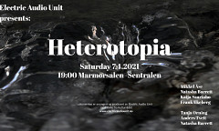 Heterotopia, Sentralen, Oslo (Norvège), mercredi 7 avril 2021