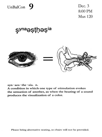 UnBalanced Connection 9: Synaethesia, MUB 120 – Music Building – University of Florida, Gainesville (Florida, USA), Friday, December 3, 1999