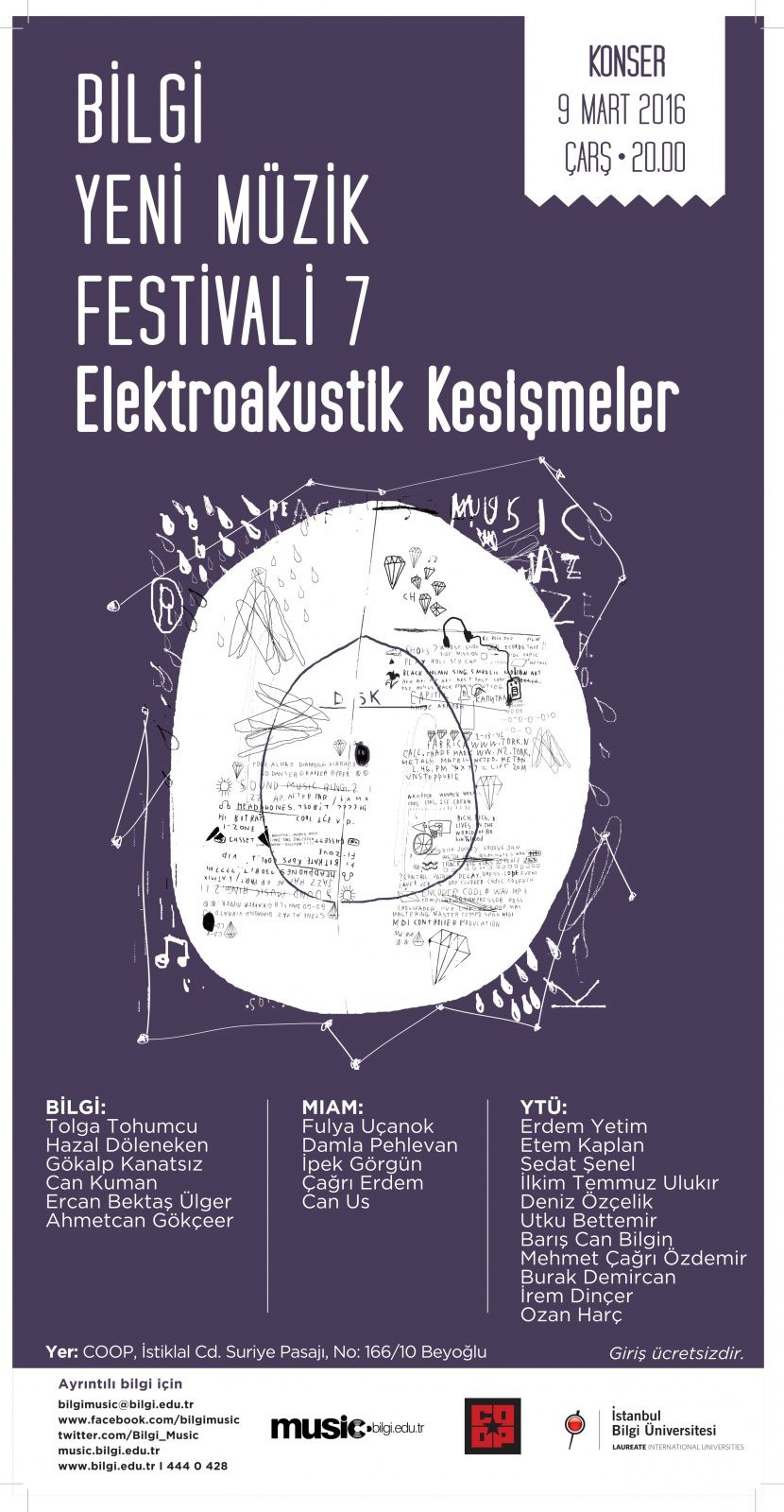 Bilgi Yeni Müzik Festivali 2015-16: Elektroakustik Kesişmeler — Bilgi Üniversitesi Müzik Bölümü, İTÜ-MIAM, YTÜ Müzik, Coop, Istanbul (Türkiye), Mercredi 9 mars 2016
