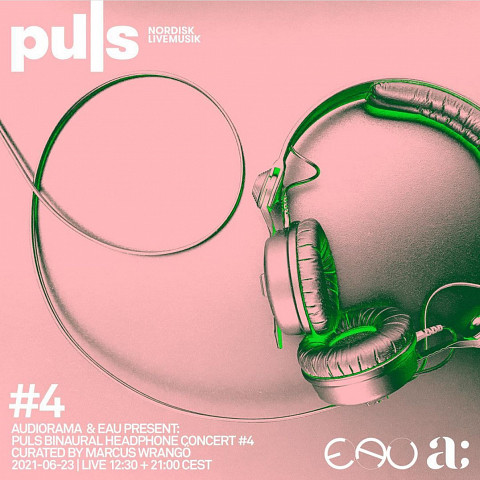 PULS II: Binaural Headphone Concert #4, Oslo (Norvège), mercredi 23 juin 2021